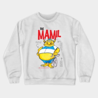 The Mamil! Crewneck Sweatshirt